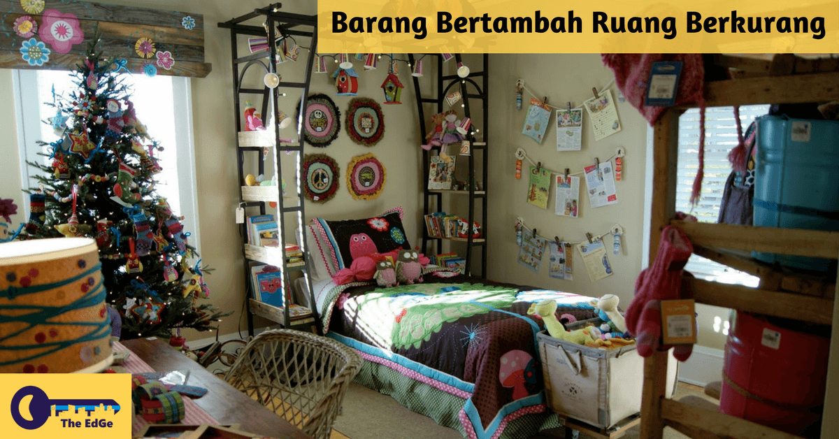 Barang Bertambah Ruang Berkurang - BeliSewaRumah