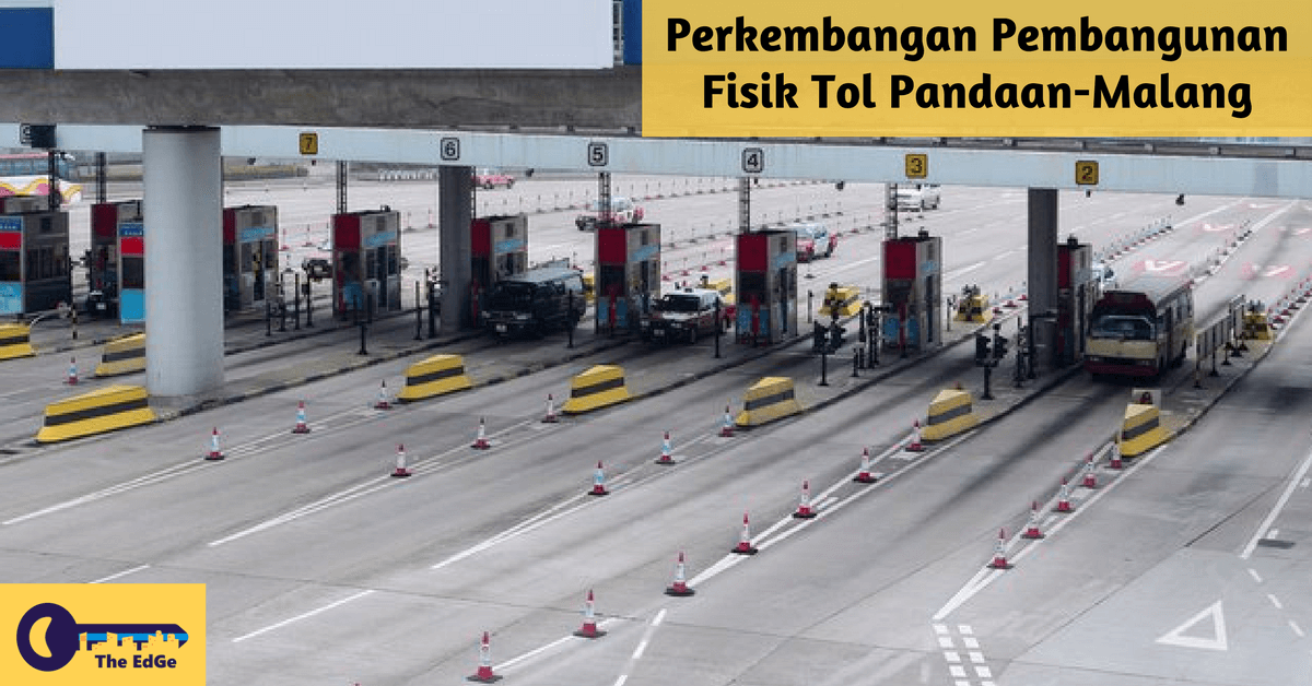 Perkembangan Pembangunan Fisik Tol Pandaan-Malang - BeliSewaRumah