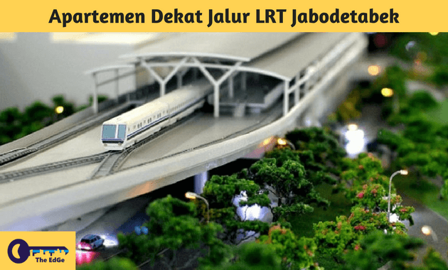 Apartemen Dekat Jalur LRT Jabodetabek - BeliSewaRumah