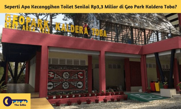 Seperti Apa Kecanggihan Toilet Senilai Rp3,3 Miliar di Geo Park Kaldera Toba - BeliSewaRumah