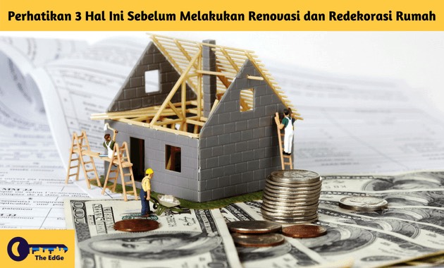 Perhatikan 3 Hal Ini Sebelum Melakukan Renovasi dan Redekorasi Rumah - BeliSewaRumah