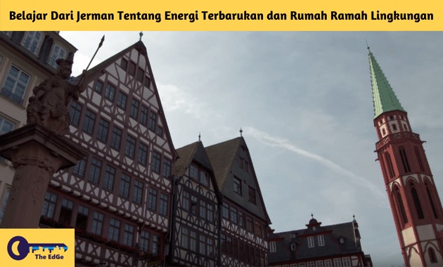 Belajar Dari Jerman Tentang Energi Terbarukan dan Rumah Ramah Lingkungan - BeliSewaRumah