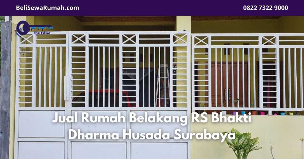 Jual Rumah Belakang RS Bhakti Dharma Husada Surabaya - BeliSewaRumah