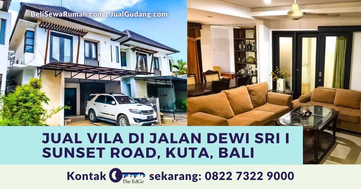 Jual Vila di Jalan Dewi Sri I Sunset Road Kuta Bali - The EdGe