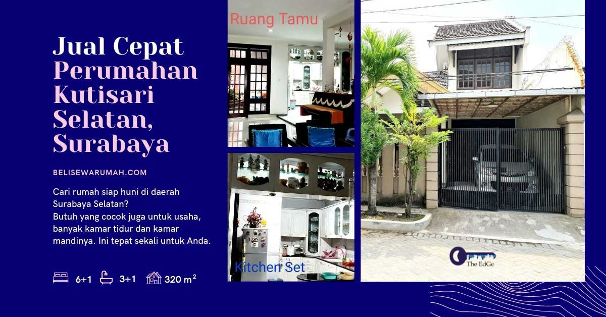 Jual Cepat Perumahan Kutisari Selatan Surabaya - The EdGe